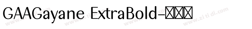 GAAGayane ExtraBold字体转换